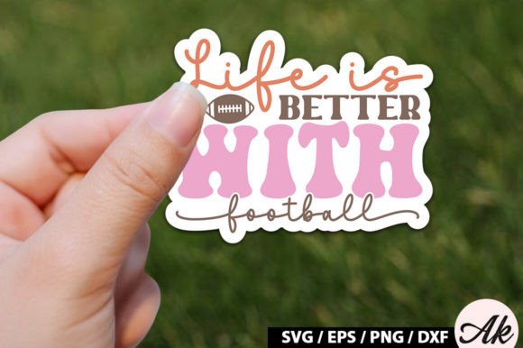 Life is Better with Football Retro Stick Graphics