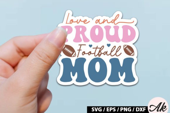Love & Proud Football Mom Retro Stickers: Graphics for Crafts