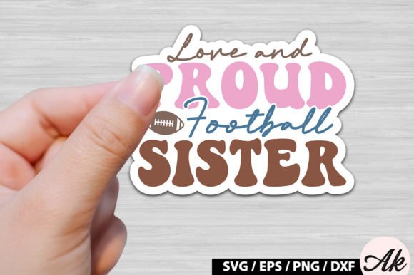 Love & Proud Football Sister Retro Graphics
